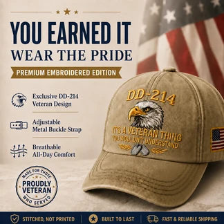DD-214 Veteran 3D Embroidered Cap - “IT'S A VETERAN THING YOU WOULDN'T UNDERSTAND”🎁